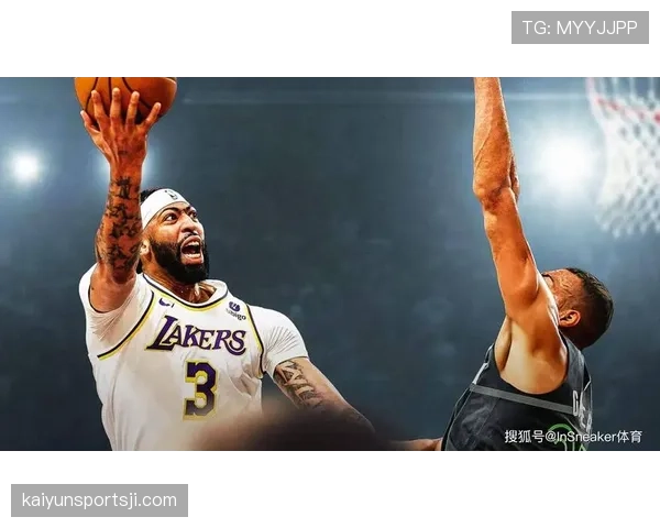 安东尼·戴维斯护框封盖提升半场防守效率明显