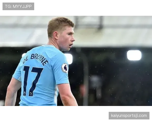 德布劳内早期生涯解析：切尔西挫折如何重塑职业轨迹